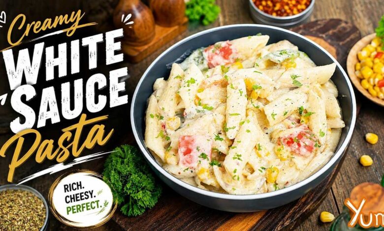 White Sauce Pasta Recipe A perfect combination of flavor and creamy texture